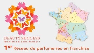 DEVENIR FRANCHISÉ BEAUTY SUCCESS [upl. by Osrock]