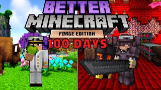 I Survived 100 Days in BETTER Minecraft Hardcore [upl. by Mommy]