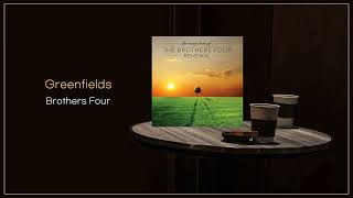 Brothers Four  Greenfields  FLAC File [upl. by Prader686]