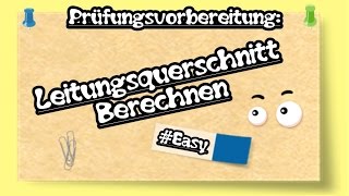 Leitungsquerschnitt Berechnen 01 PrüfungsvorbereitungHDGER [upl. by Mcdade265]