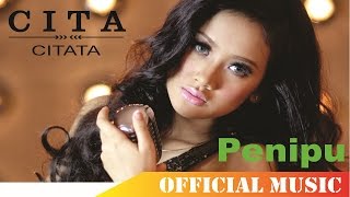 Cita Citata  Penipu  Official Music Lyric HD [upl. by Aerbma532]