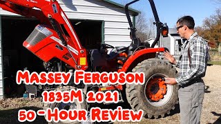 Massey Ferguson 1835M 2021 50Hour Review and Oil Change [upl. by Zysk]