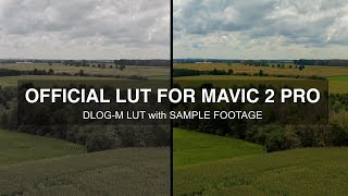 DJI Official LUT For Mavic 2 Pro DLOG M  Sample Footage [upl. by Norene]