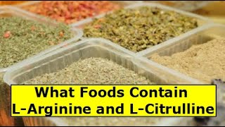 What Foods Contain L Arginine and L Citrulline [upl. by Armin]