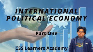 Lecture 14  International Political EconomyPart1 Urdu [upl. by Atikihc]