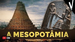 A MESOPOTÂMIA │ História [upl. by Todhunter]