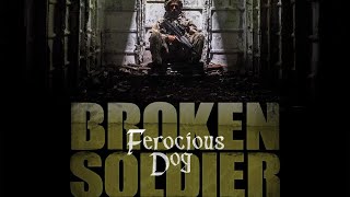 Ferocious Dog  Broken Soldier Official Video [upl. by Mojgan]