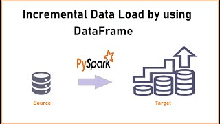 PySpark  Tutorial9  Incremental Data Load  Realtime Use Case  Bigdata Interview Questions [upl. by Stelle]