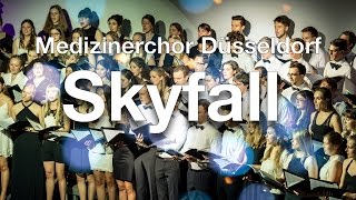 SKYFALL  Medizinerchor Düsseldorf Choir [upl. by Rubia]