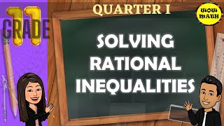 SOLVING RATIONAL INEQUALITIES  GRADE 11 GENERAL MATHEMATICS Q1 [upl. by Kelbee]