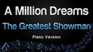 The Greatest Showman  A Million Dreams Piano Version [upl. by Hunt]