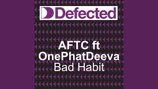 Bad Habit ATFC Club Mix [upl. by Rep]