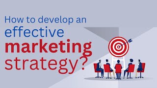 How to develop an effective marketing strategy [upl. by Chladek1]