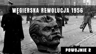 Powstanie węgierskie w 1956 roku Przebieg największej rewolucji w Bloku Wschodnim lat 50tych [upl. by Aramahs]