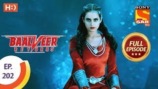 Baalveer Returns  Ep 202  Full Episode  30th September 2020 [upl. by Chaddy]