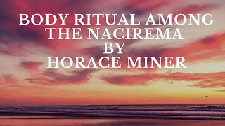 Body Ritual among the Nacirema [upl. by Cinomod]