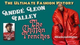 ANDRE LEON TALLEY and quotTHE CHIFFON TRENCHESquot [upl. by Htaeh891]