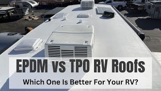 EPDM vs TPO RV roofs  How To Choose Identify And Maintain Them [upl. by Eeralav]