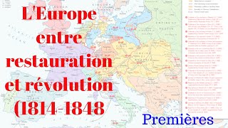 Premières LEurope entre Restauration et Révolution  cours complet [upl. by Ettelegna]