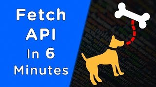 Learn Fetch API In 6 Minutes [upl. by Adnar534]