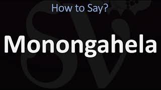 How to Pronounce Monongahela CORRECTLY [upl. by Sudoeht124]