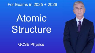 GCSE Physics Revision quotAtomic Structurequot [upl. by Odrautse896]