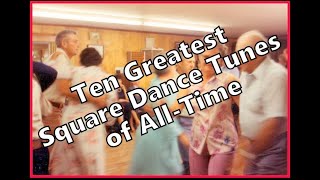 10 Greatest Square Dance Tunes of All Time [upl. by Simonne]