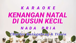 Kenangan Natal Di Dusun Kecil Karaoke Nada Pria [upl. by Telrats]