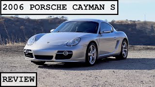 2006 Porsche Cayman S Review A Budget Enthusiast Porsche Worth Owning [upl. by Hedy]