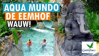 AQUA MUNDO ZWEMBAD 🏊🌴 CENTER PARCS DE EEMHOF 💚 PARKVAKANTIES [upl. by Nuzzi]