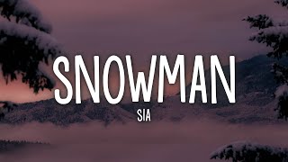 Sia  Snowman Lyrics [upl. by Karleen]