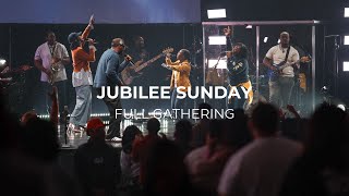 Jubilee Sunday  Full Gathering [upl. by Maureene]