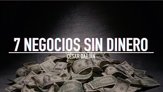 7 NEGOCIOS QUE PUEDES INICIAR «SIN CAPITAL» [upl. by Cathee]