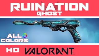 Ruination Ghost VALORANT SKIN ALL COLORS  New Skins Showcase [upl. by Aicelaf56]