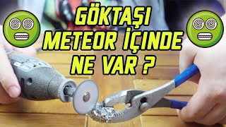 Göktaşı Meteor İçinde Ne Var [upl. by Tadashi]