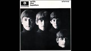 The Beatles  With The Beatles 1962  Complete Album UNPUBLISHED VERSION [upl. by Ilrak]