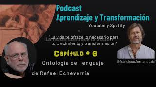 Ontología del Lenguaje  Cap6  Rafael Echeverría  Acción humana y lenguaje [upl. by Spears]