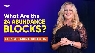 What are the 24 Abundance Blocks  Christie Marie Sheldon [upl. by Ilatan]