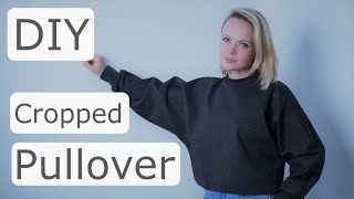 Cropped Pullover nähen  DIY Tutorial  Nähanleitung mit Annas Nähschule [upl. by Elem]