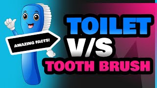 Toilet and Tooth Brush [upl. by Ahsaf]