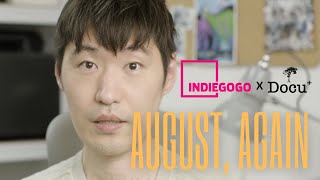 August Again Indiegogo Crowdfunding Campaign [upl. by Eitisahc]