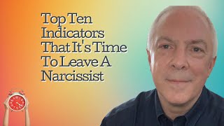 Top 10 Indicators That Its Time To Leave The Narcissist [upl. by Nesahc484]