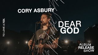 Dear God Live  Cory Asbury  To Love A Fool [upl. by Caresse]