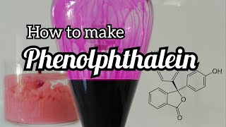 How to make Phenolphthalein [upl. by Blondell]