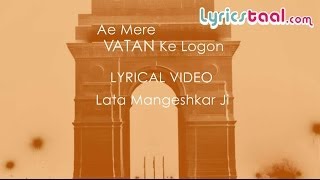 Aye Mere Watan Ke Logo Lyrical Video  Lata Mangeshkar Ji [upl. by Albertson948]