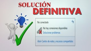 No hay conexiones disponibles SOLUCIÓN DEFINITIVA 2019  win 7xpvista YoSoyJ [upl. by Asoral509]