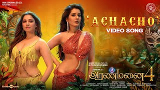 Achacho  Video Song  Aranmanai 4  SundarC  Tamannaah  Raashii Khanna  Hiphop Tamizha [upl. by Ahsit]