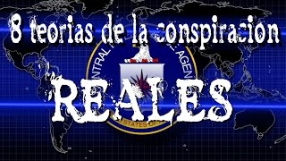 8 TEORÍAS DE LA CONSPIRACIÓN REALES [upl. by Leinod270]