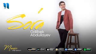 Odilbek Abdullayev  Sora audio 2021 [upl. by Ubana]