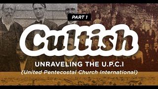 Cultish What is the United Pentecostal Church International [upl. by Sharma]